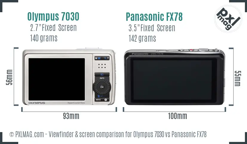 Olympus 7030 vs Panasonic FX78 Screen and Viewfinder comparison