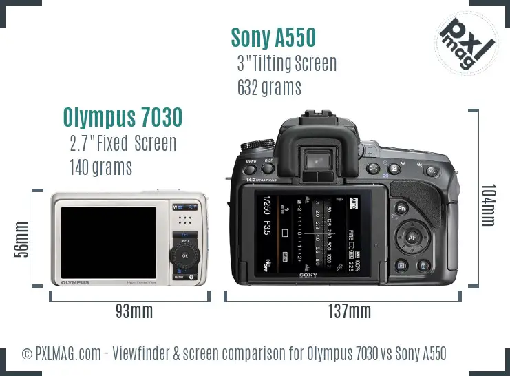 Olympus 7030 vs Sony A550 Screen and Viewfinder comparison