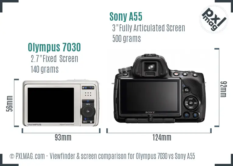 Olympus 7030 vs Sony A55 Screen and Viewfinder comparison