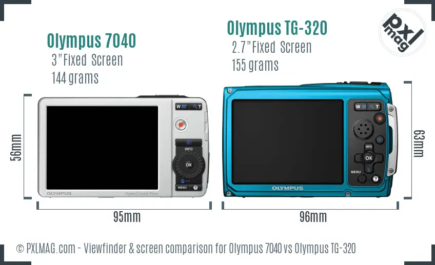 Olympus 7040 vs Olympus TG-320 Screen and Viewfinder comparison