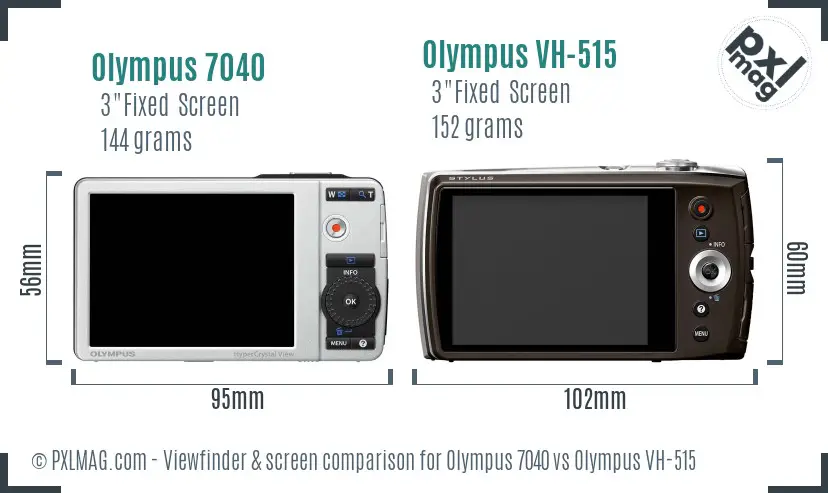 Olympus 7040 vs Olympus VH-515 Screen and Viewfinder comparison