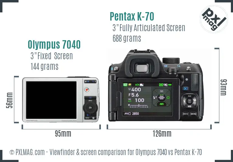 Olympus 7040 vs Pentax K-70 Screen and Viewfinder comparison