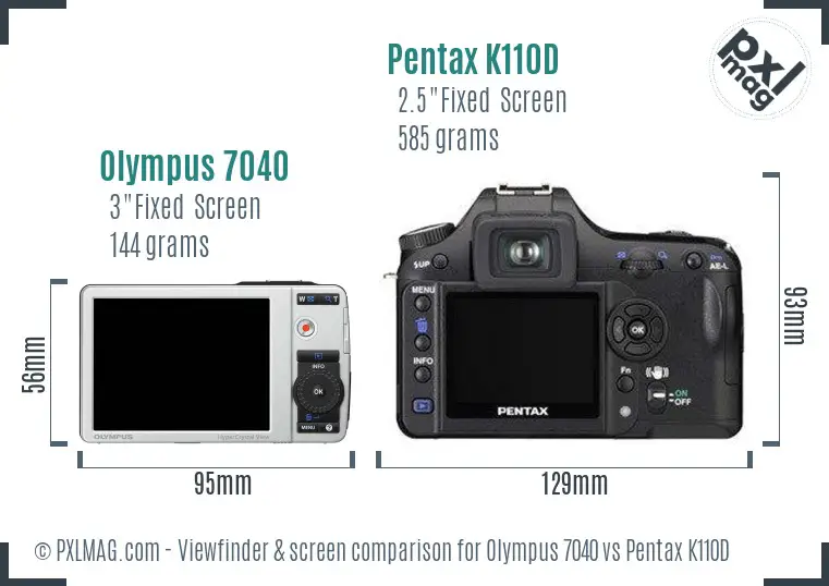 Olympus 7040 vs Pentax K110D Screen and Viewfinder comparison