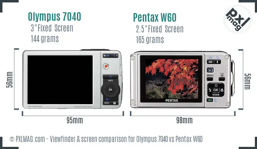 Olympus 7040 vs Pentax W60 Screen and Viewfinder comparison