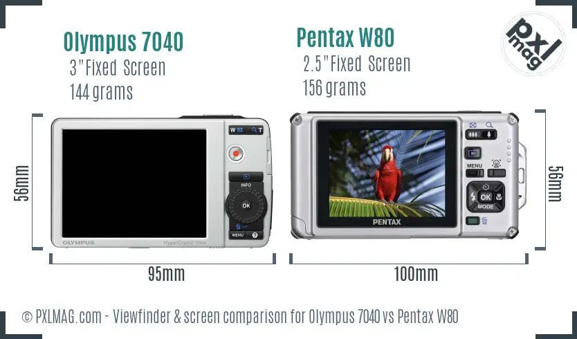 Olympus 7040 vs Pentax W80 Screen and Viewfinder comparison