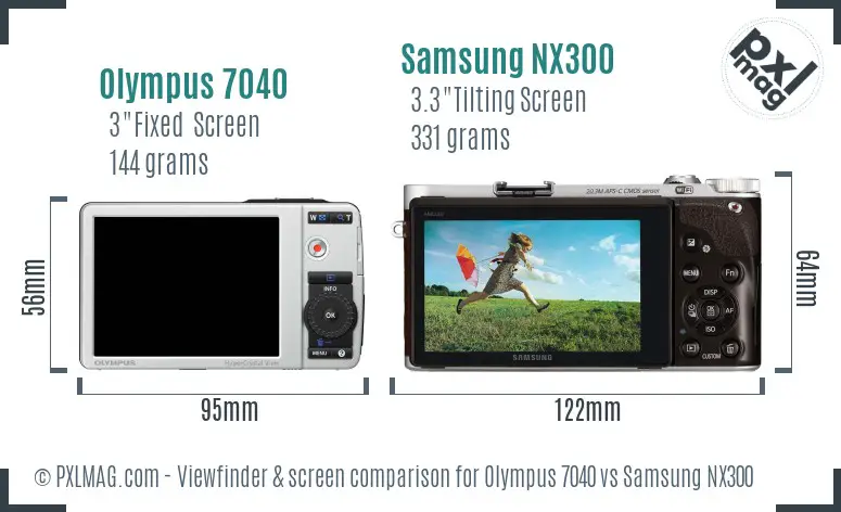 Olympus 7040 vs Samsung NX300 Screen and Viewfinder comparison