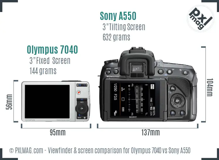 Olympus 7040 vs Sony A550 Screen and Viewfinder comparison