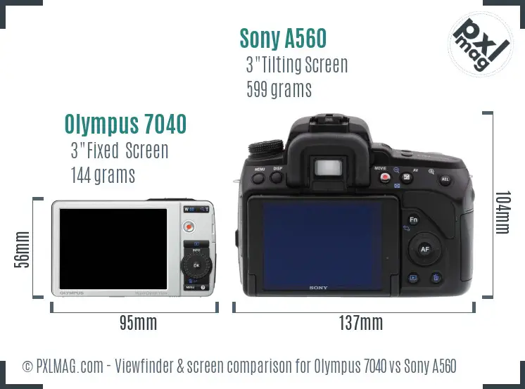 Olympus 7040 vs Sony A560 Screen and Viewfinder comparison