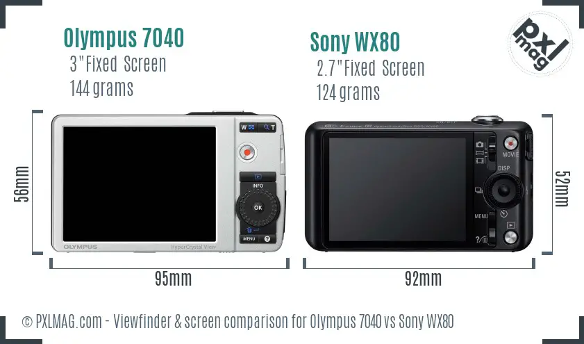 Olympus 7040 vs Sony WX80 Screen and Viewfinder comparison Olympus 7040 vs Sony WX80 Screen and Viewfinder comparison