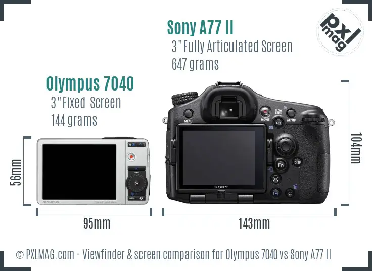 Olympus 7040 vs Sony A77 II Screen and Viewfinder comparison