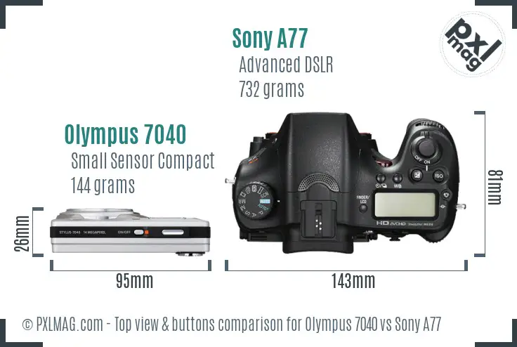 Olympus 7040 vs Sony A77 top view buttons comparison Olympus 7040 vs Sony A77 top view buttons comparison