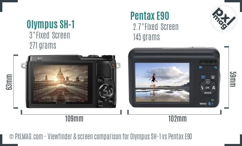 Olympus SH-1 vs Pentax E90 Screen and Viewfinder comparison