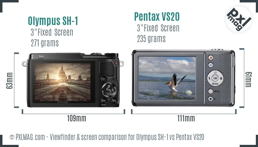 Olympus SH-1 vs Pentax VS20 Screen and Viewfinder comparison