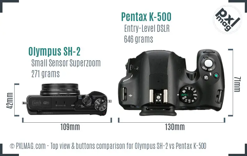 Olympus SH-2 vs Pentax K-500 top view buttons comparison