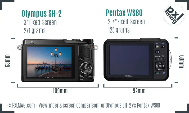 Olympus SH-2 vs Pentax WS80 Screen and Viewfinder comparison