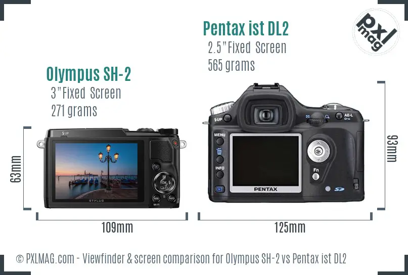Olympus SH-2 vs Pentax ist DL2 Screen and Viewfinder comparison