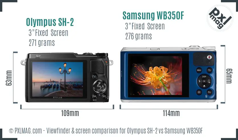 Olympus SH-2 vs Samsung WB350F Screen and Viewfinder comparison
