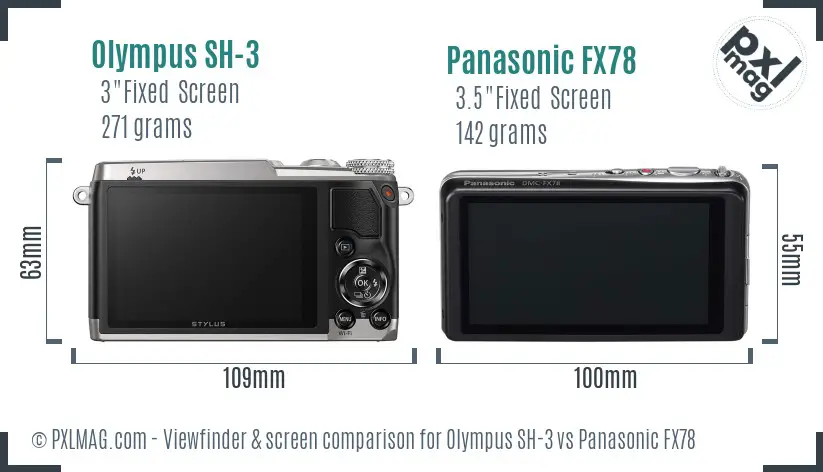 Olympus SH-3 vs Panasonic FX78 Screen and Viewfinder comparison