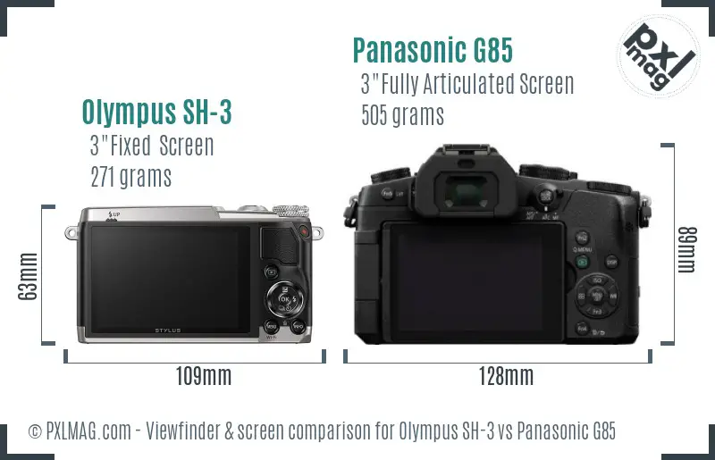 Olympus SH-3 vs Panasonic G85 Screen and Viewfinder comparison