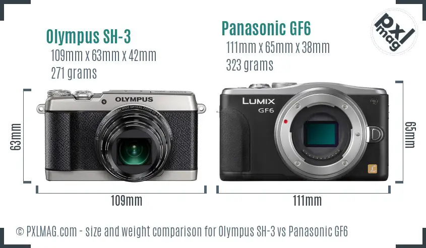 Olympus SH-3 vs Panasonic GF6 size comparison