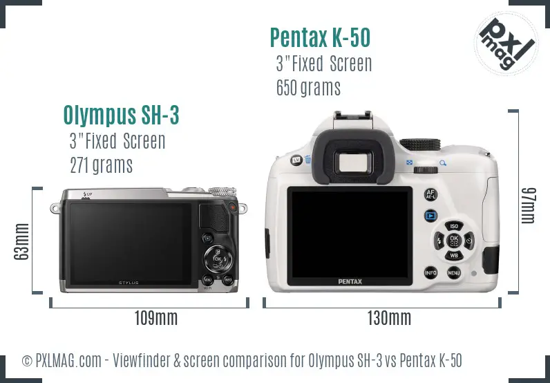 Olympus SH-3 vs Pentax K-50 Screen and Viewfinder comparison