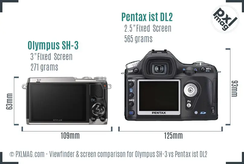 Olympus SH-3 vs Pentax ist DL2 Screen and Viewfinder comparison