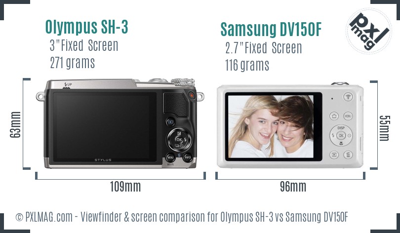 Olympus SH-3 vs Samsung DV150F Screen and Viewfinder comparison