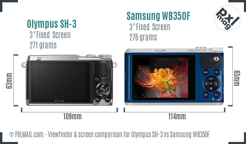 Olympus SH-3 vs Samsung WB350F Screen and Viewfinder comparison