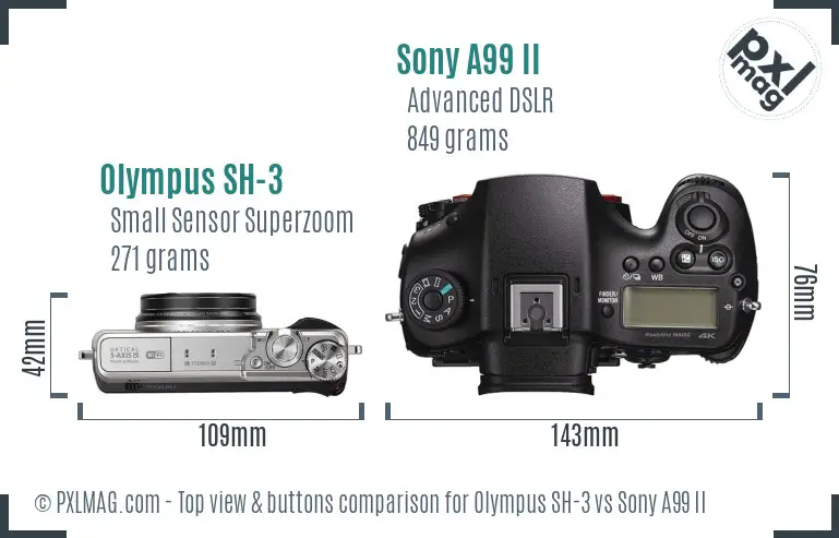 Olympus SH-3 vs Sony A99 II top view buttons comparison