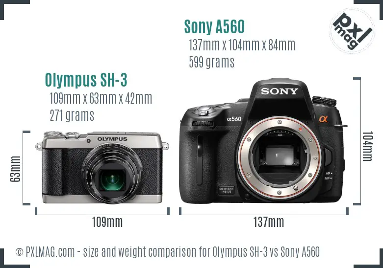 Olympus SH-3 vs Sony A560 size comparison