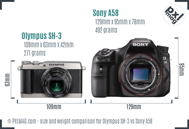 Olympus SH-3 vs Sony A58 size comparison Olympus SH-3 vs Sony A58 size comparison