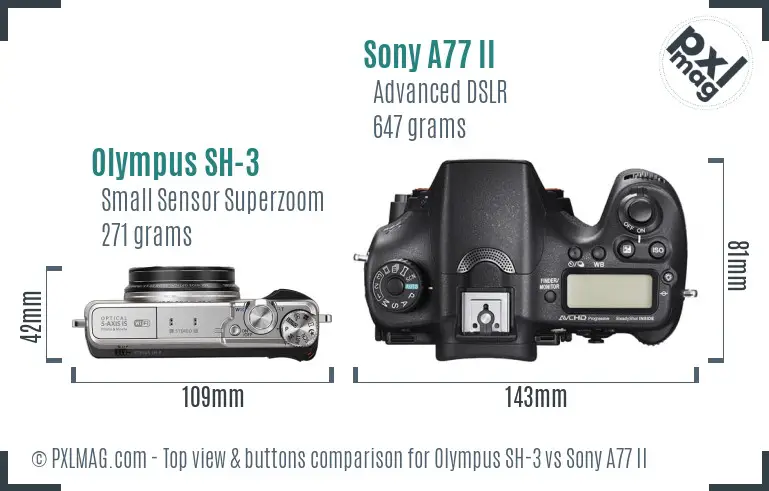 Olympus SH-3 vs Sony A77 II top view buttons comparison