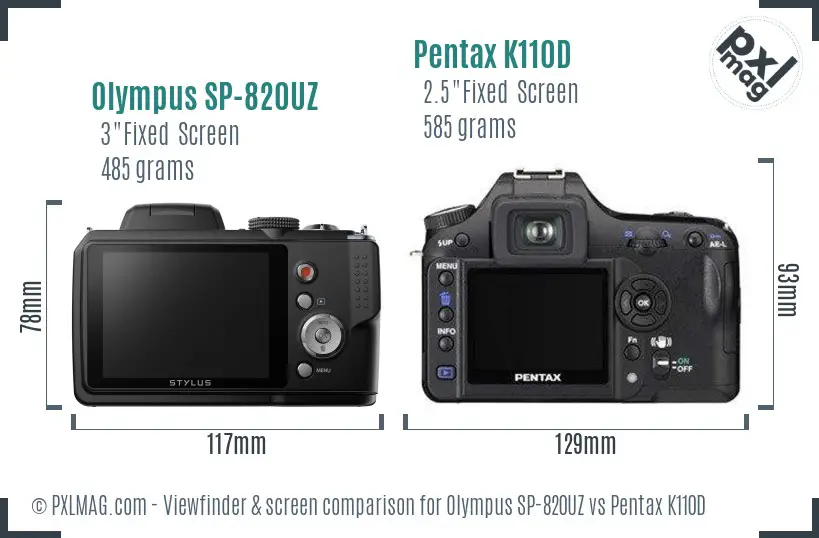 Olympus SP-820UZ vs Pentax K110D Screen and Viewfinder comparison