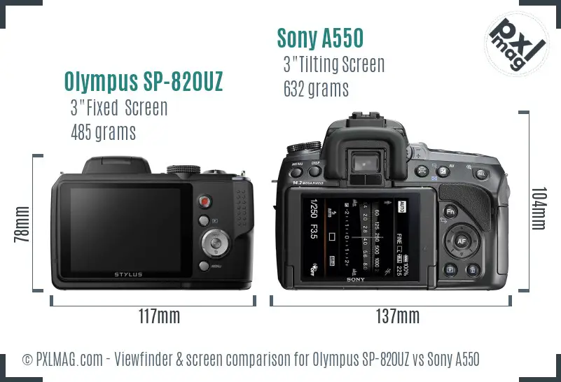Olympus SP-820UZ vs Sony A550 Screen and Viewfinder comparison
