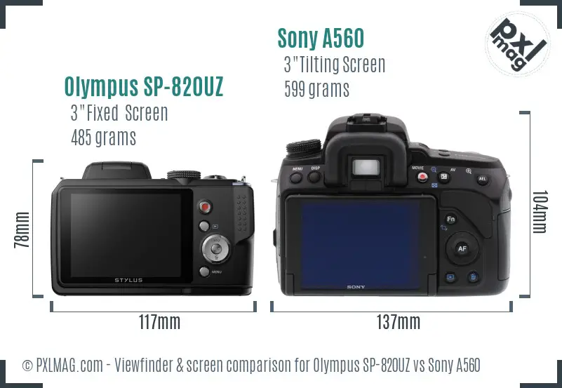 Olympus SP-820UZ vs Sony A560 Screen and Viewfinder comparison