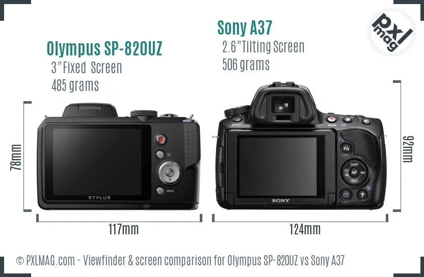 Olympus SP-820UZ vs Sony A37 Screen and Viewfinder comparison