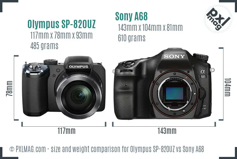 Olympus SP-820UZ vs Sony A68 size comparison