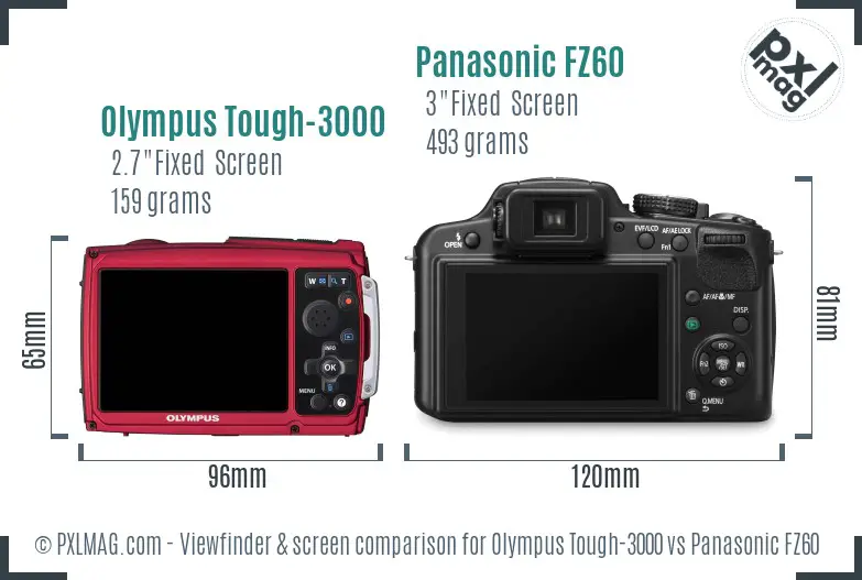 Olympus Tough-3000 vs Panasonic FZ60 Screen and Viewfinder comparison Olympus Tough-3000 vs Panasonic FZ60 Screen and Viewfinder comparison