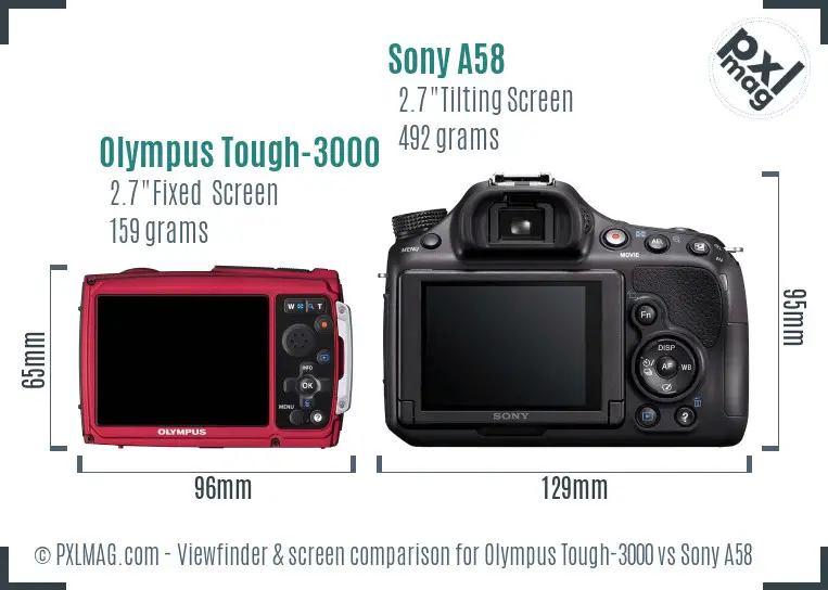 Olympus Tough-3000 vs Sony A58 Screen and Viewfinder comparison