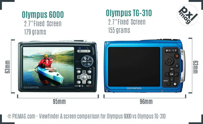 Olympus 6000 vs Olympus TG-310 Screen and Viewfinder comparison