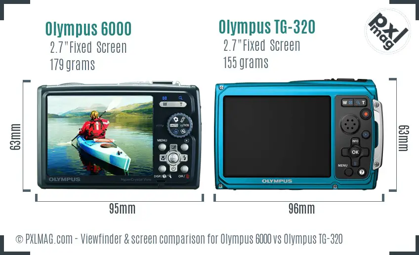 Olympus 6000 vs Olympus TG-320 Screen and Viewfinder comparison