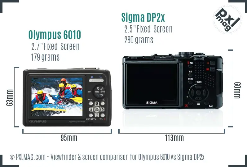 Olympus 6010 vs Sigma DP2x Screen and Viewfinder comparison Olympus 6010 vs Sigma DP2x Screen and Viewfinder comparison