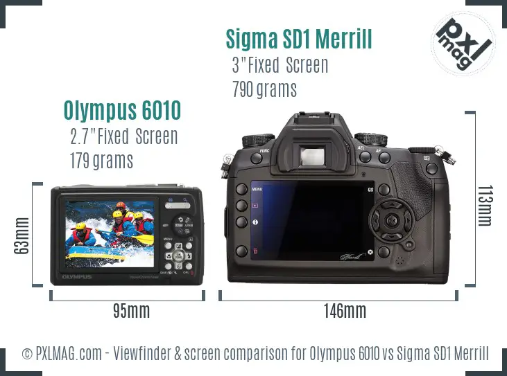 Olympus 6010 vs Sigma SD1 Merrill Screen and Viewfinder comparison