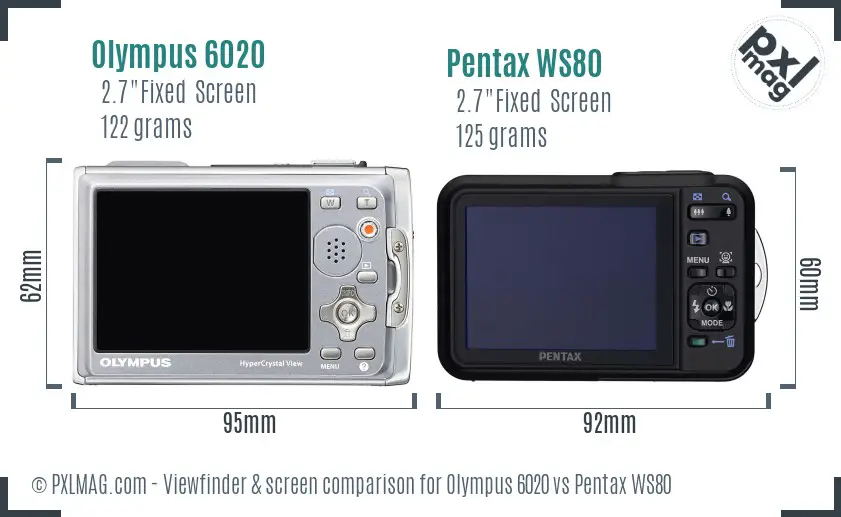 Olympus 6020 vs Pentax WS80 Screen and Viewfinder comparison