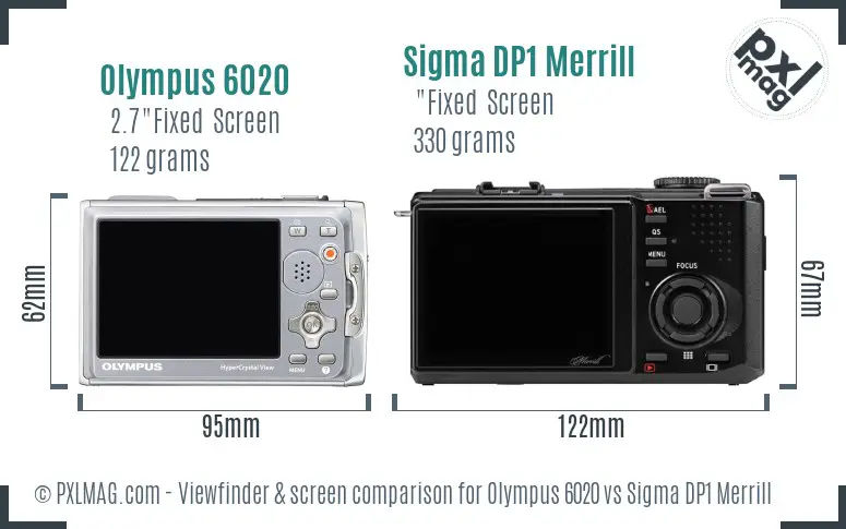 Olympus 6020 vs Sigma DP1 Merrill Screen and Viewfinder comparison Olympus 6020 vs Sigma DP1 Merrill Screen and Viewfinder comparison