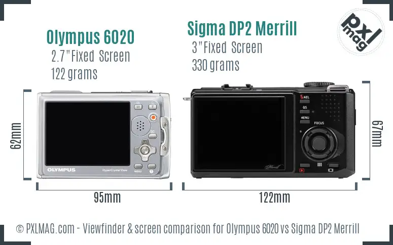 Olympus 6020 vs Sigma DP2 Merrill Screen and Viewfinder comparison Olympus 6020 vs Sigma DP2 Merrill Screen and Viewfinder comparison