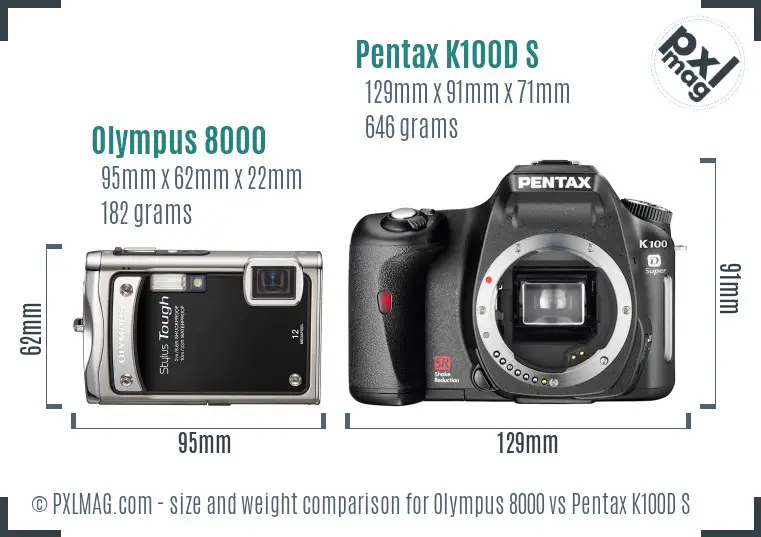 Olympus 8000 vs Pentax K100D S size comparison Olympus 8000 vs Pentax K100D S size comparison