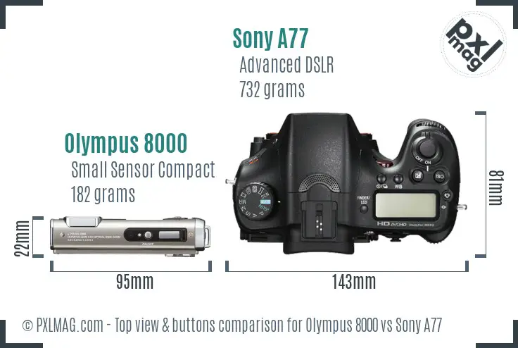 Olympus 8000 vs Sony A77 top view buttons comparison