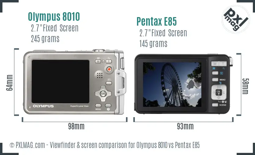 Olympus 8010 vs Pentax E85 Screen and Viewfinder comparison