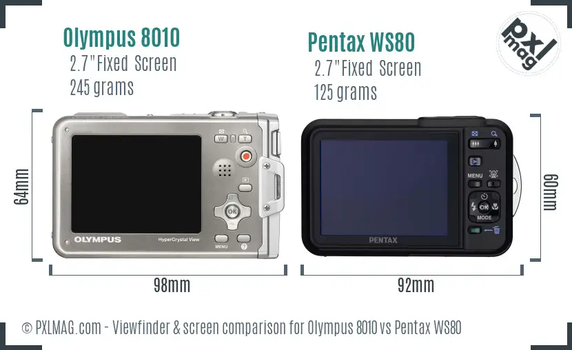 Olympus 8010 vs Pentax WS80 Screen and Viewfinder comparison